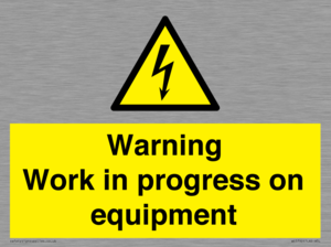 Warning Work in progress on equipment